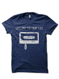 Welcome To Your Tape T-Shirt Hoodie, Sweatshirt | CoreVibeTees.com