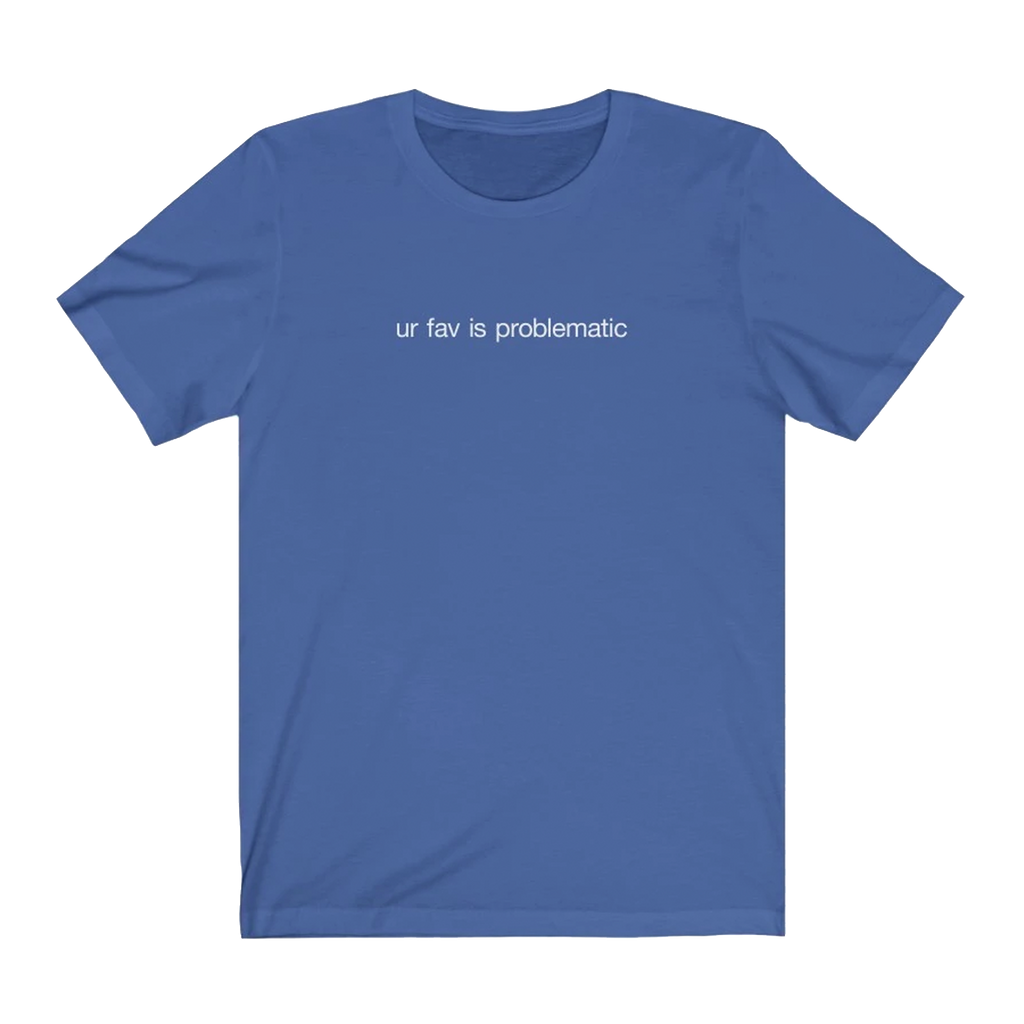 Gabbie Hanna - ur fav is problematic Shirt Hoodie, Sweatshirt | CoreVibeTees.com