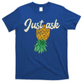 Vintage Upside Down Pineapple Just Ask Subtle Swinger Meaningful Gift T-Shirt Hoodie, Sweatshirt | CoreVibeTees.com