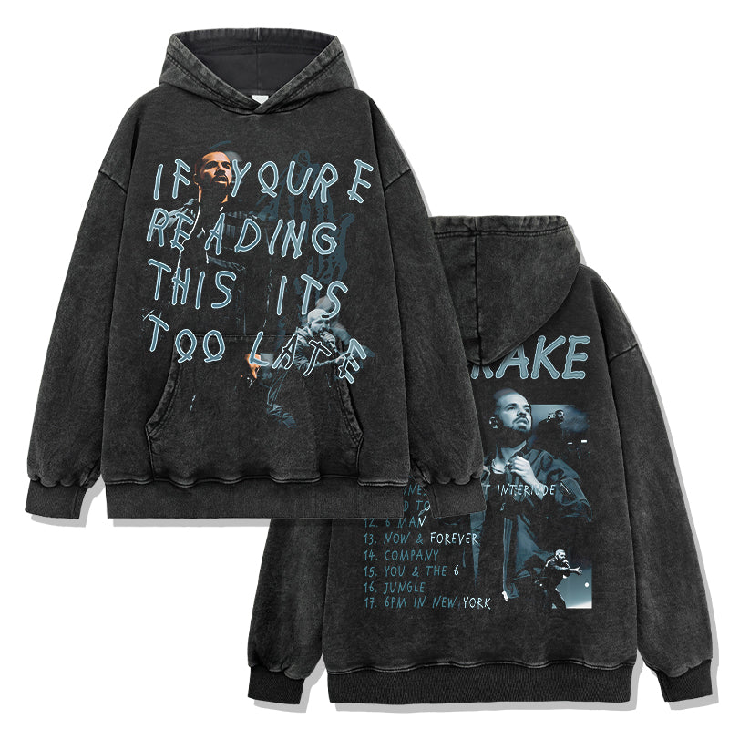 If you're reading this its too late By Drake Hoodie T-Shirts, Sweatshirt | CoreVibeTees.com (Image 2)