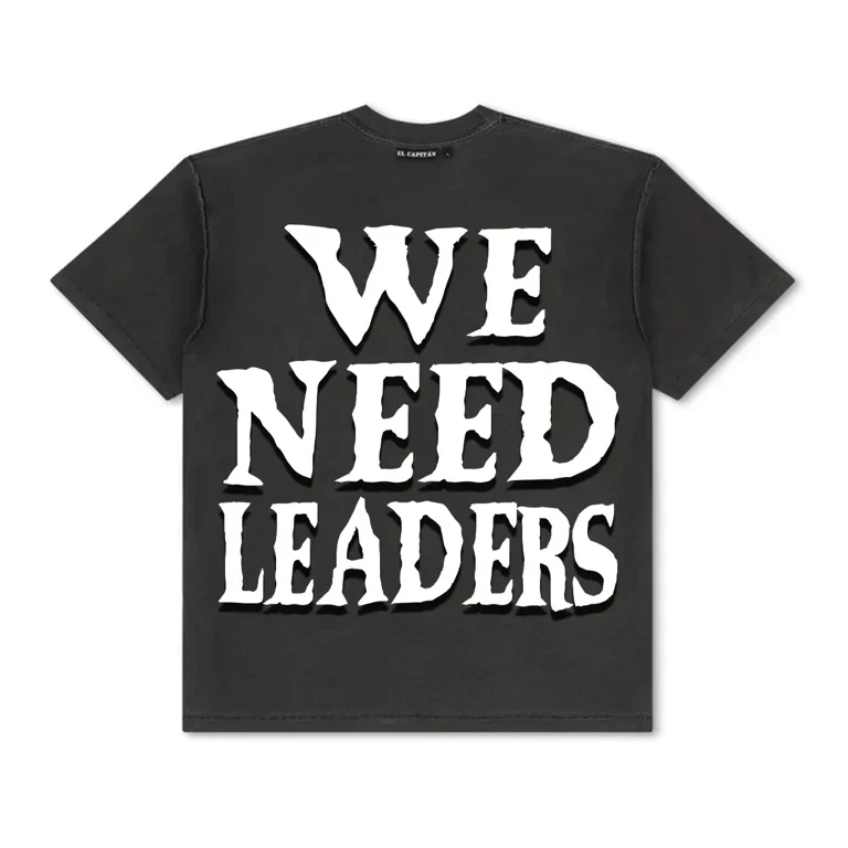 WE NEED LEADERS TEE Hoodie, Sweatshirt | CoreVibeTees.com (Image 2)