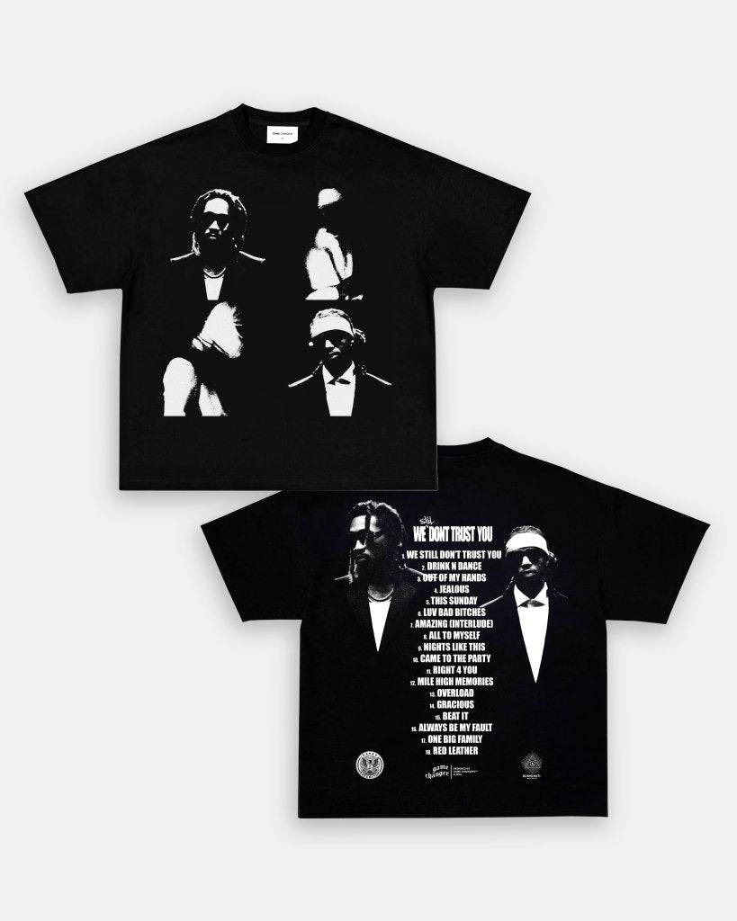 WE STILL DON'T TRUST YOU TEE - [DS] Hoodie, Sweatshirt | CoreVibeTees.com (Image 3)