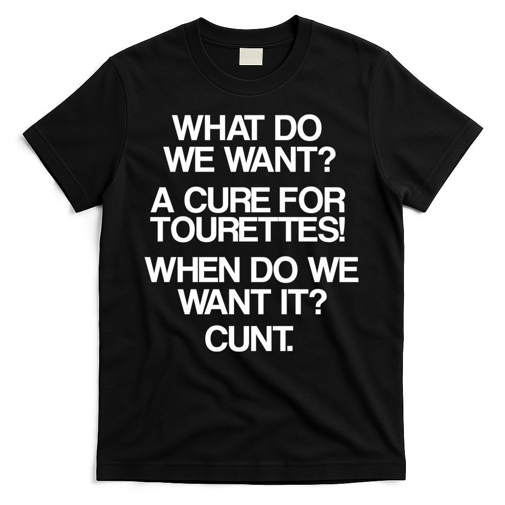 We Want A Cure For Tourettes T-Shirt Hoodie, Sweatshirt | CoreVibeTees.com