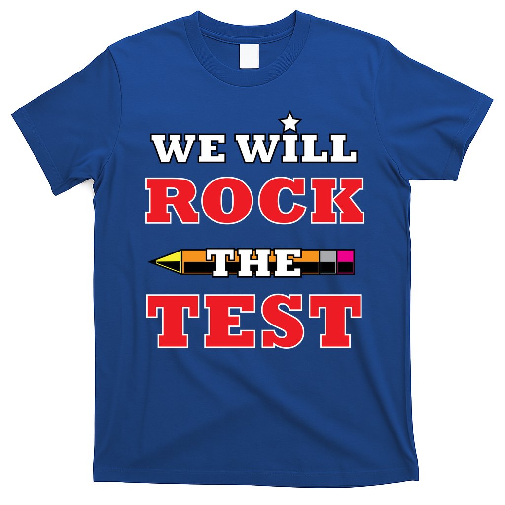 We Will Rock The Test T-Shirt Hoodie, Sweatshirt | CoreVibeTees.com