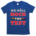 We Will Rock The Test T-Shirt Hoodie, Sweatshirt | CoreVibeTees.com