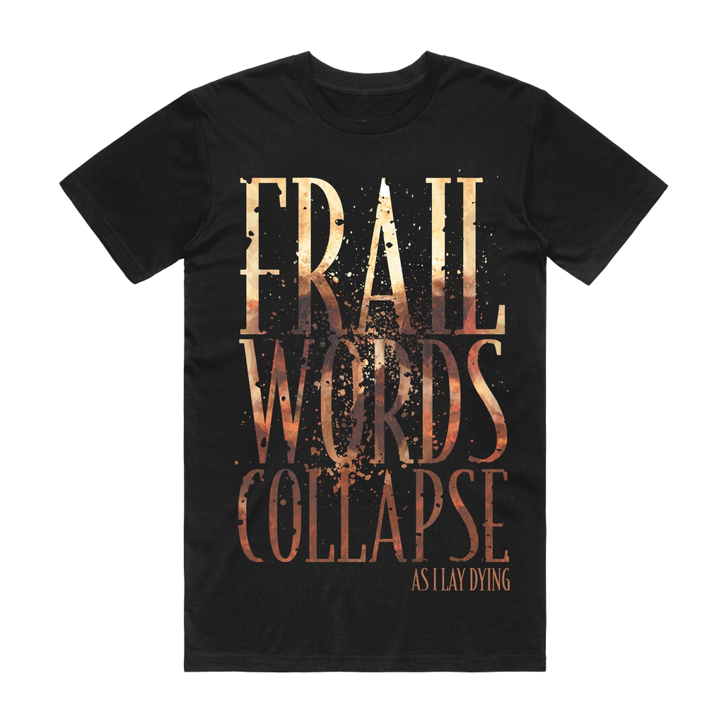 As I Lay Dying - Frail Words Collapse T-Shirt Hoodie, Sweatshirt | CoreVibeTees.com