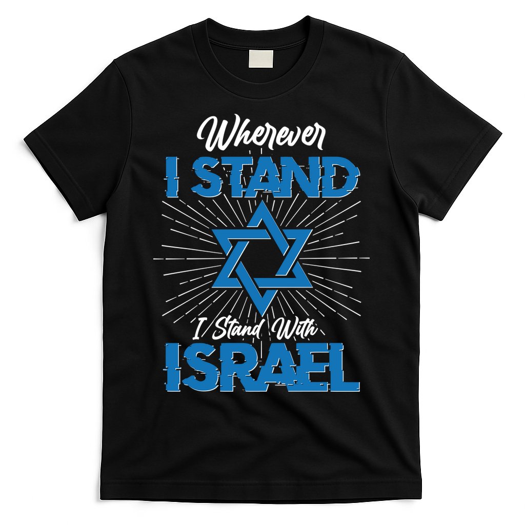 Wherever I Stand I Stand With Israel T-Shirt Hoodie, Sweatshirt | CoreVibeTees.com