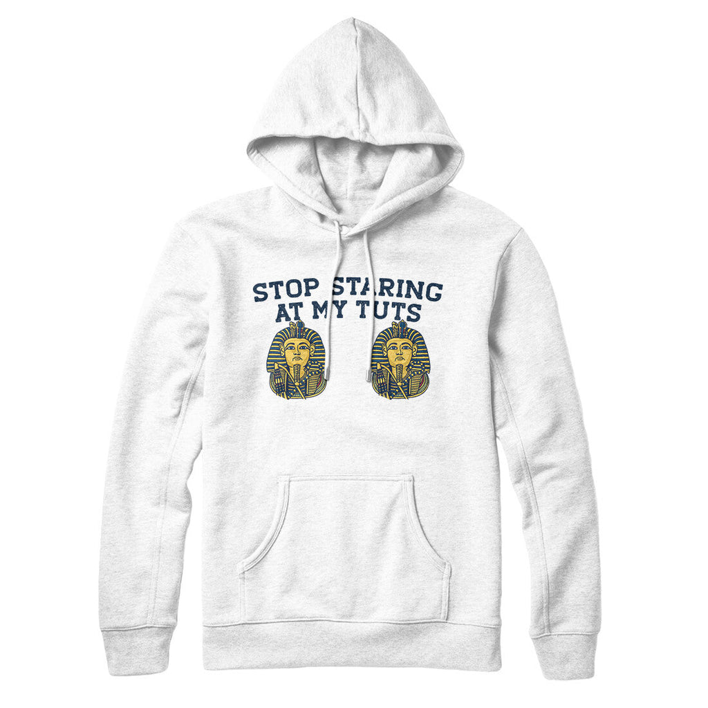 Stop Staring At My Tuts Hoodie T-Shirts, Sweatshirt | CoreVibeTees.com (Image 4)