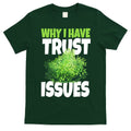 Why I Have Trust Issues Bush Camper T-Shirt Hoodie, Sweatshirt | CoreVibeTees.com