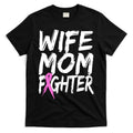 Wife Mom Fighter Breast Cancer Awareness T-Shirt Hoodie, Sweatshirt | CoreVibeTees.com