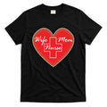 Wife Mom Nurse T-Shirt Hoodie, Sweatshirt | CoreVibeTees.com