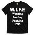 Wife Washing Ironing Fucking .ETC T-Shirt Hoodie, Sweatshirt | CoreVibeTees.com