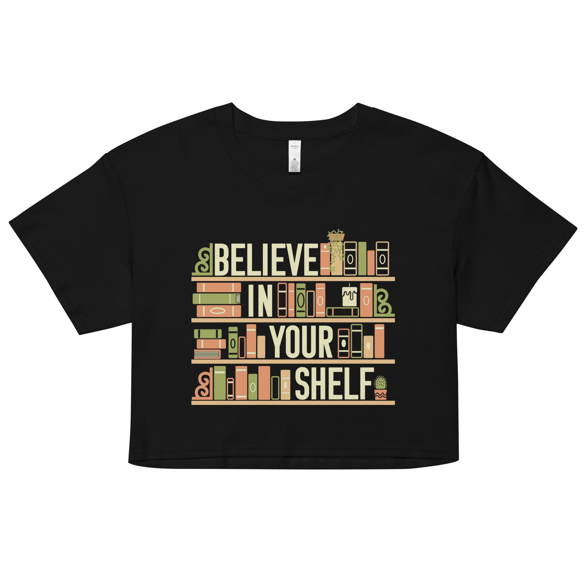 Believe In Your Shelf Women's Crop Tee Hoodie, Sweatshirt | CoreVibeTees.com (Image 1)