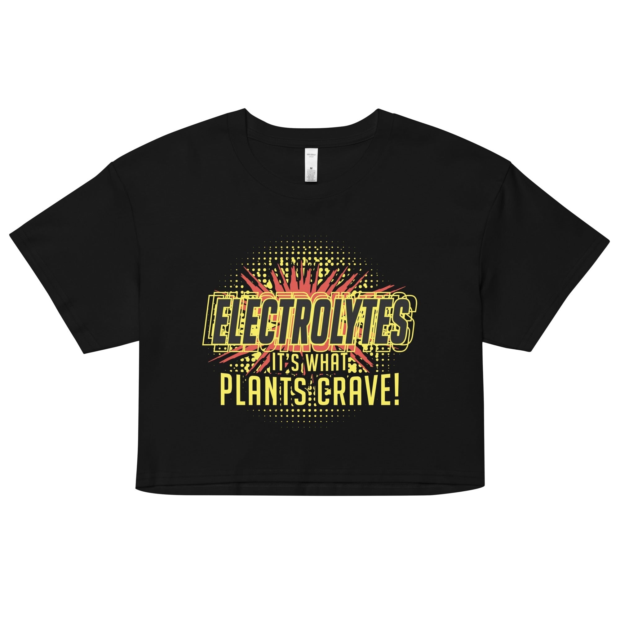 Electrolytes, It's What Plants Crave! Women's Crop Tee Hoodie, Sweatshirt | CoreVibeTees.com (Image 1)
