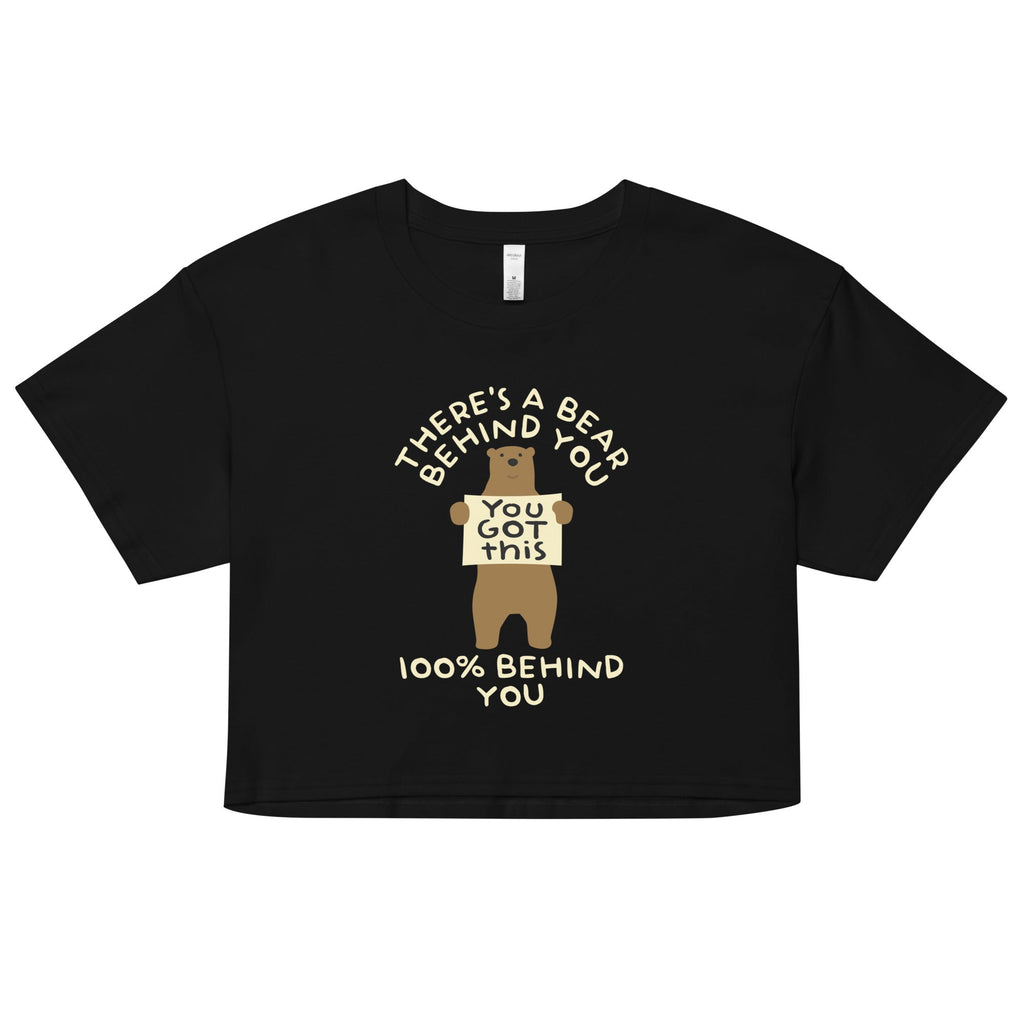 There's A Bear Behind You, 100% Behind You Women's Crop Tee Hoodie, Sweatshirt | CoreVibeTees.com (Image 2)