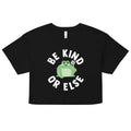 Be Kind Or Else Women's Crop Tee Hoodie, Sweatshirt | CoreVibeTees.com (Image 1)