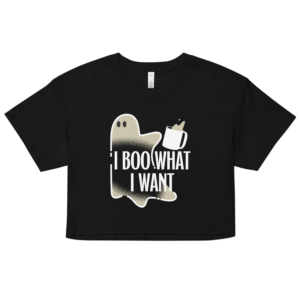 I Boo What I Want Women's Crop Tee Hoodie, Sweatshirt | CoreVibeTees.com (Image 1)