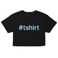 Hashtag T-Shirt Women's Crop Tee