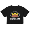 Rum Ham Women's Crop Tee