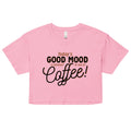 Today's Good Mood Women's Crop Tee Hoodie, Sweatshirt | CoreVibeTees.com (Image 1)