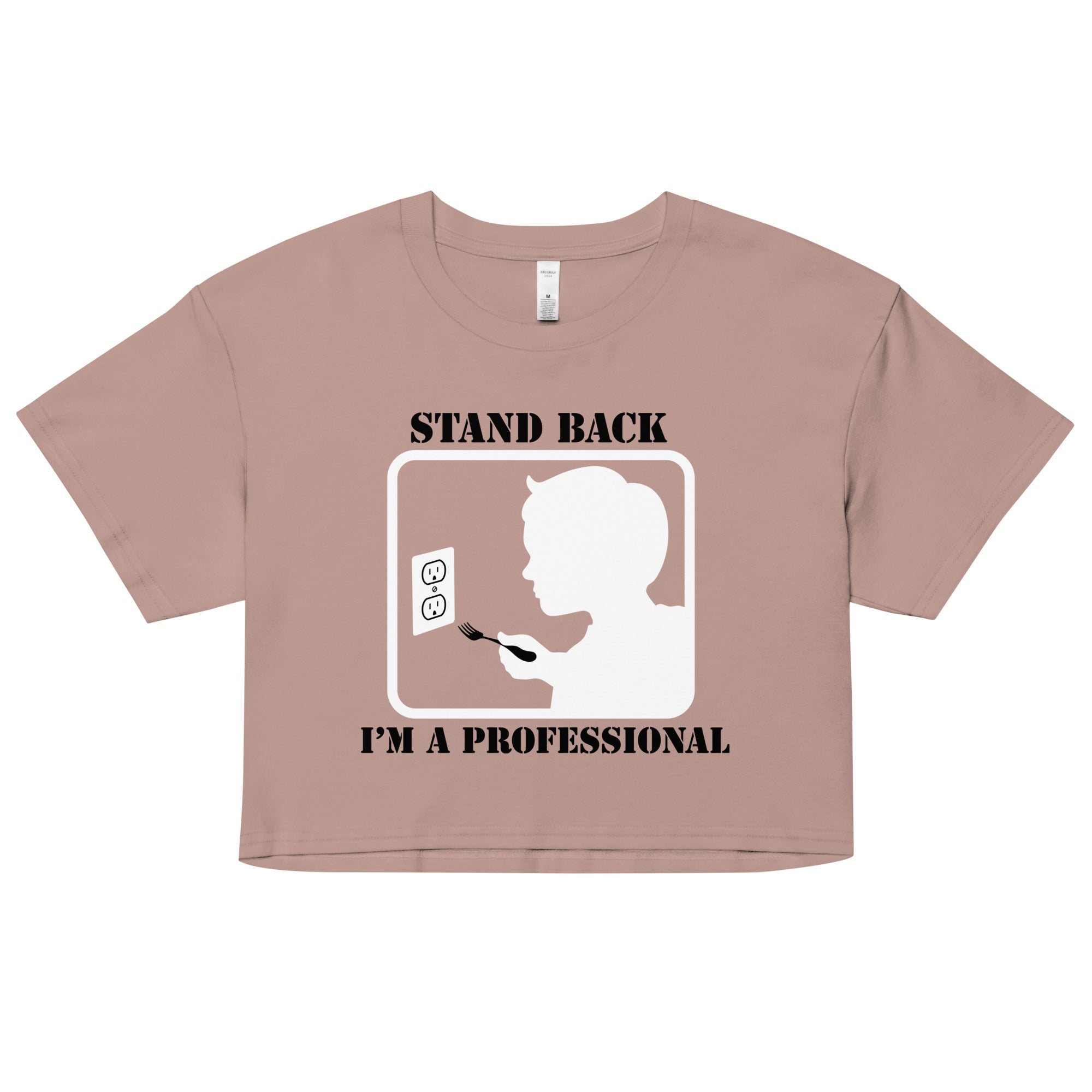 Stand Back, I'm A Professional Women's Crop Tee Hoodie, Sweatshirt | CoreVibeTees.com (Image 3)