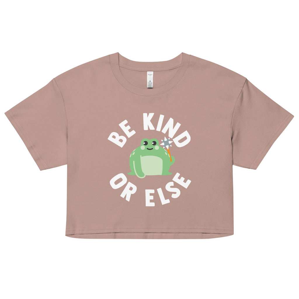 Be Kind Or Else Women's Crop Tee Hoodie, Sweatshirt | CoreVibeTees.com (Image 2)