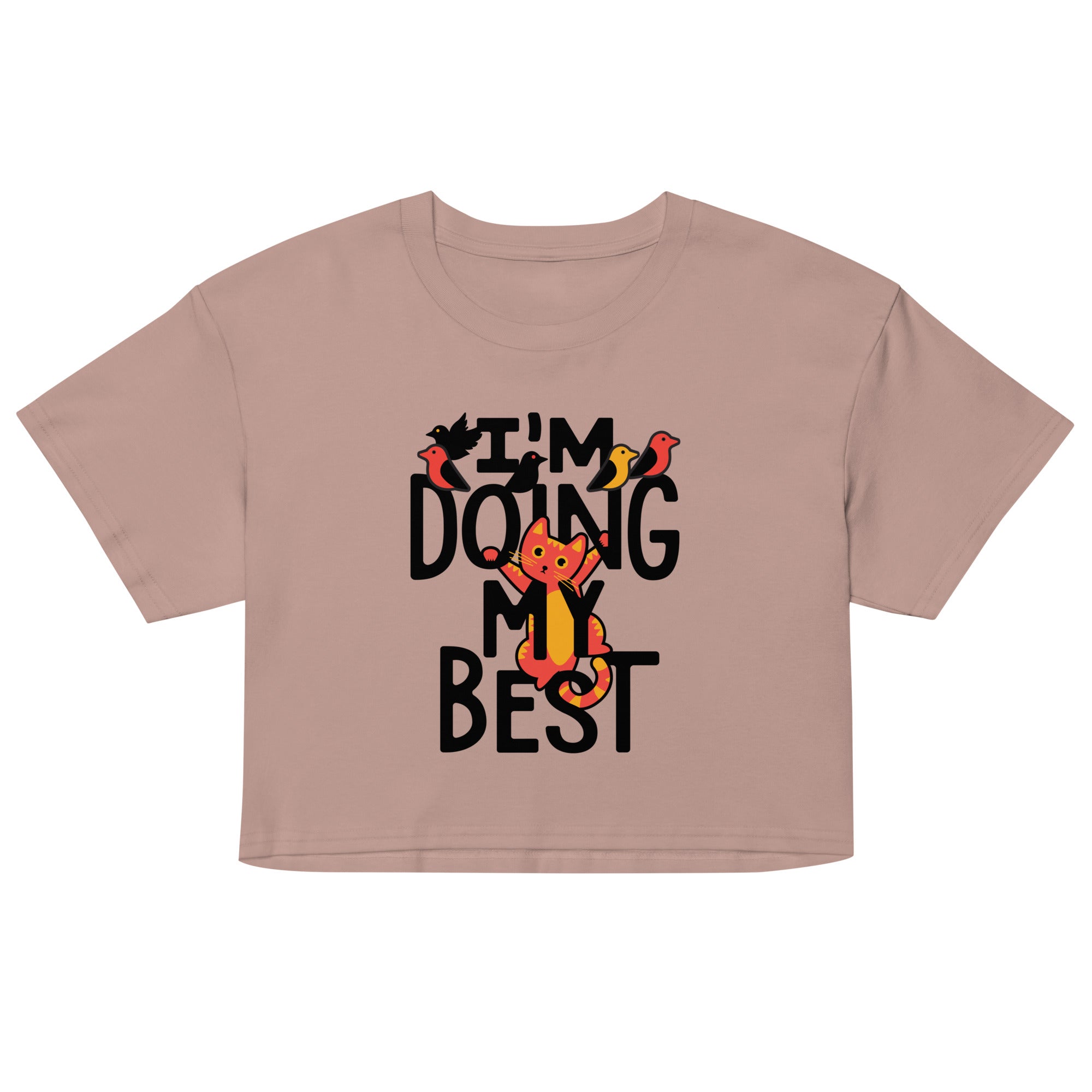 I'm Doing My Best Women's Crop Tee