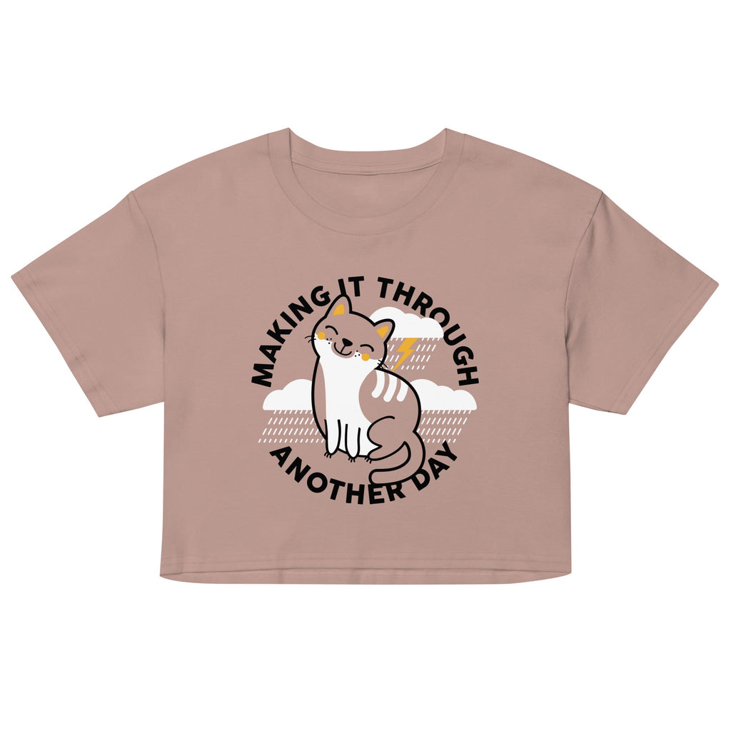 Making It Through Another Day Women's Crop Tee