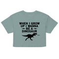When I Grow Up I Wanna Be A Dinosaur Women's Crop Tee