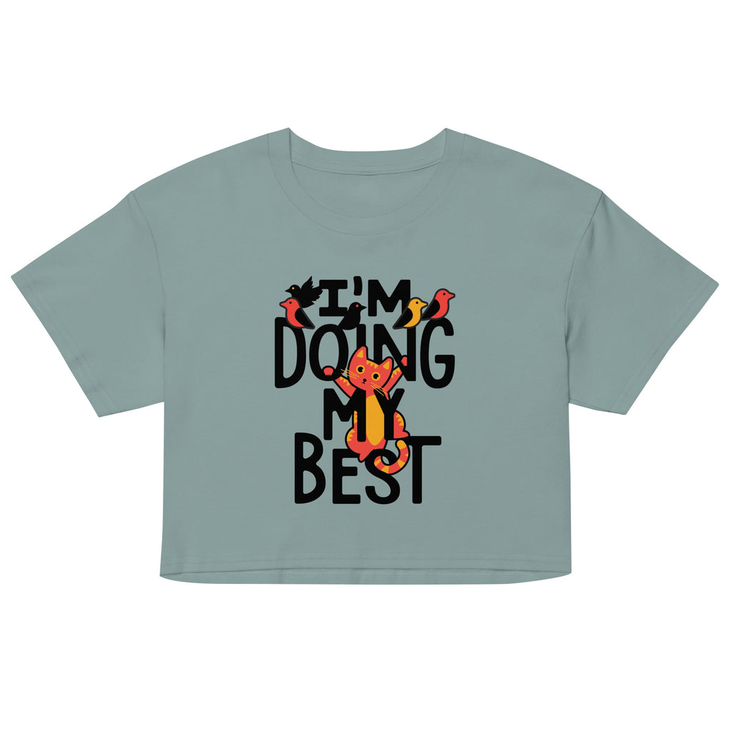 I'm Doing My Best Women's Crop Tee