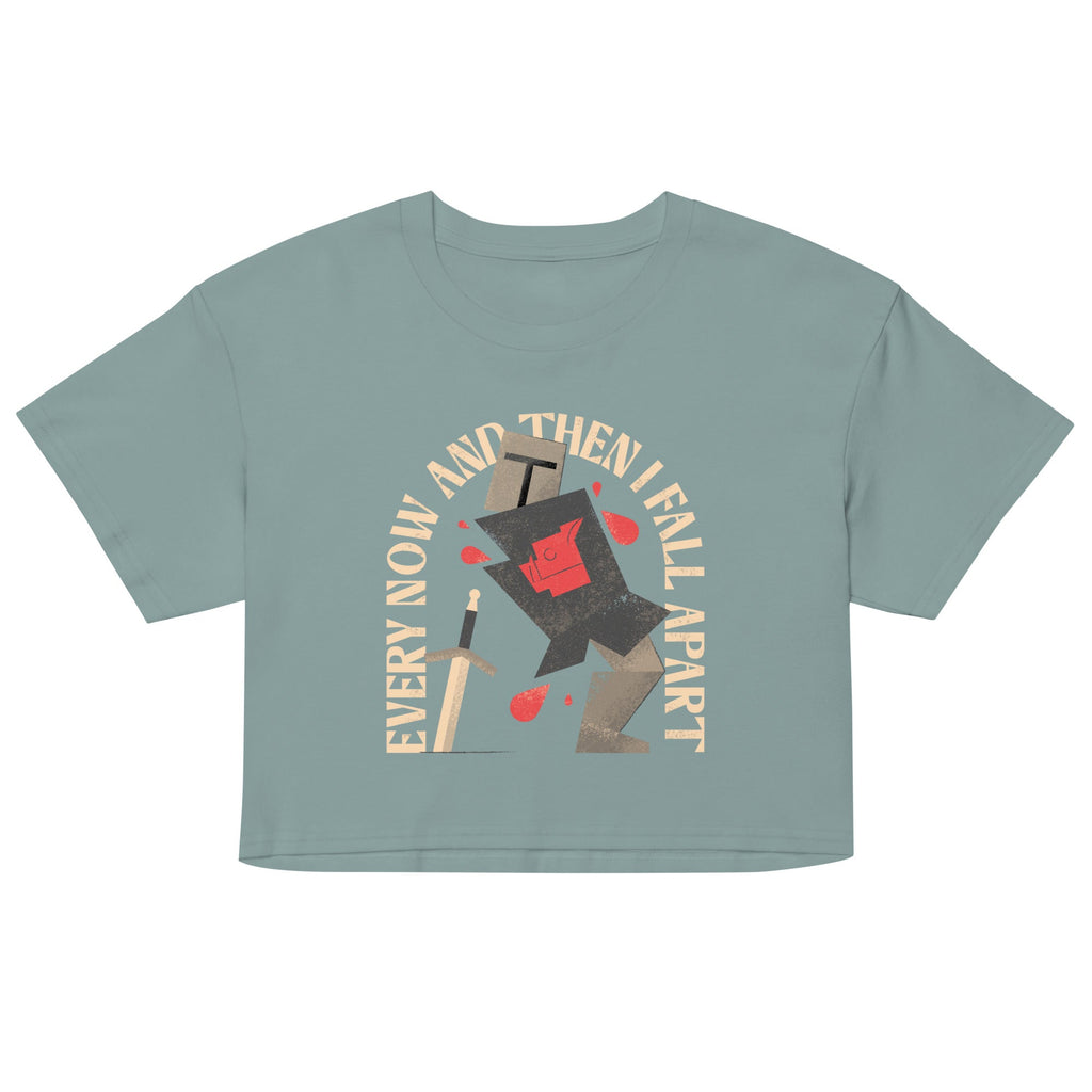Every Now And Then I Fall Apart Knight Women's Crop Tee