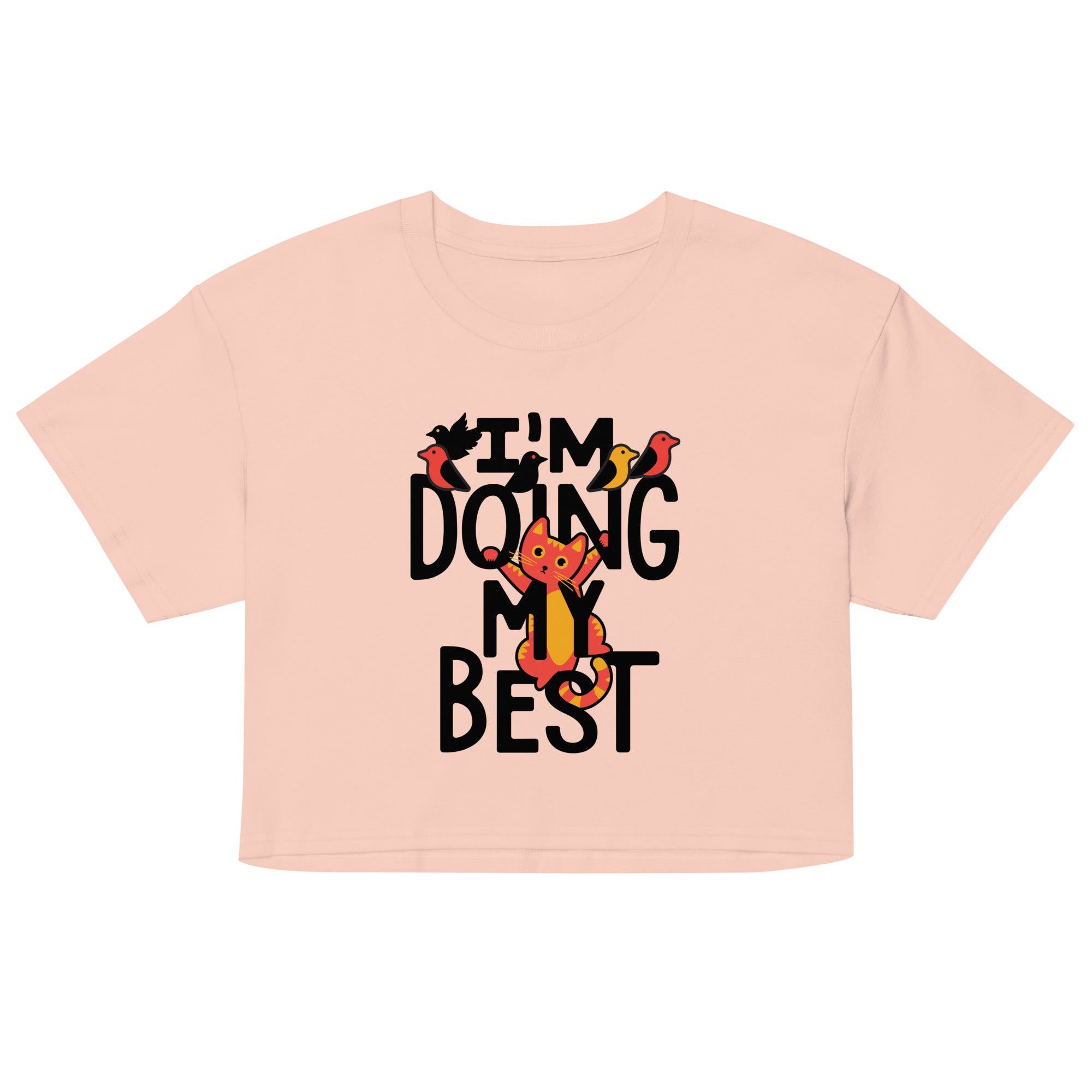 I'm Doing My Best Women's Crop Tee