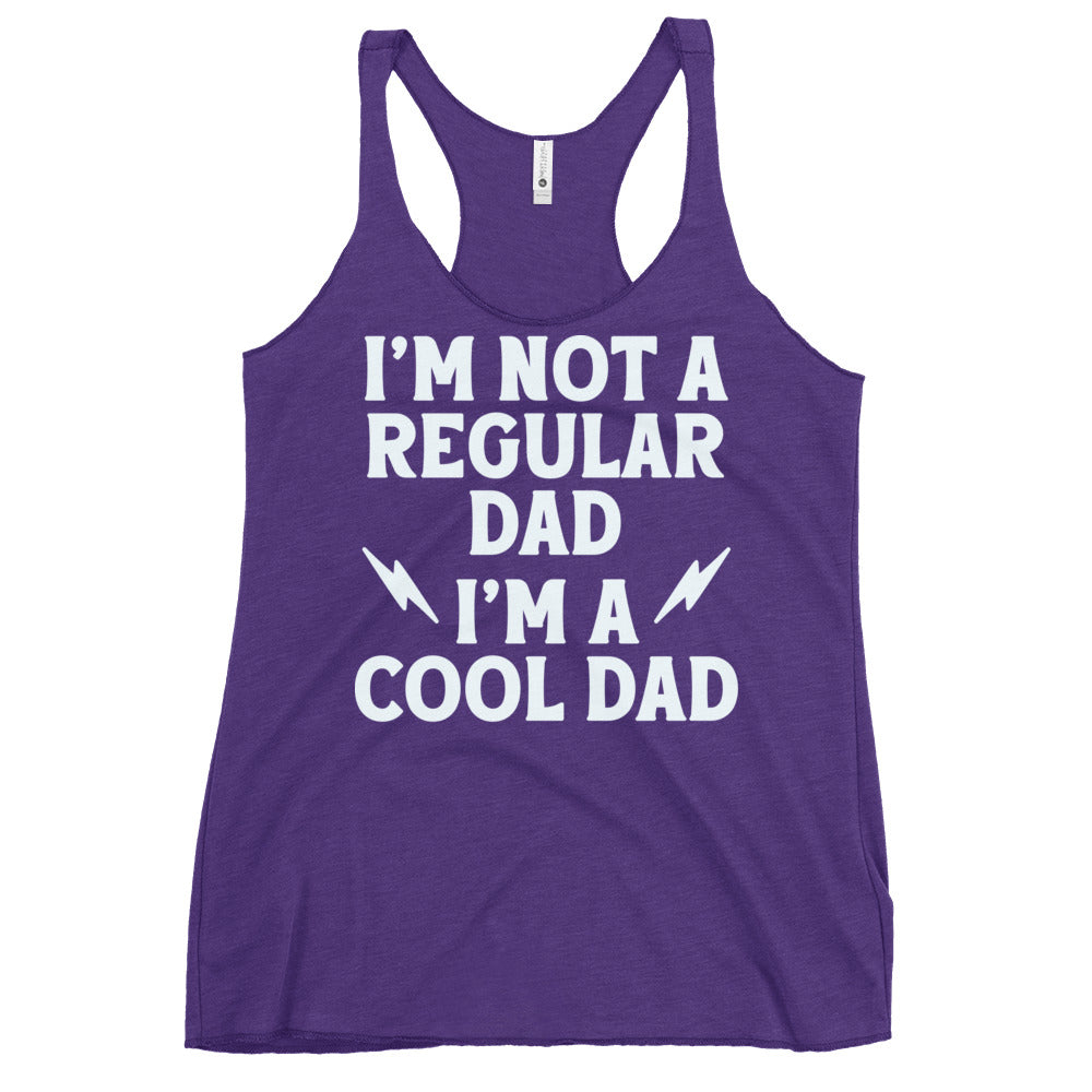 I'm Not A Regular Dad I'm A Cool Dad Women's Racerback Tank