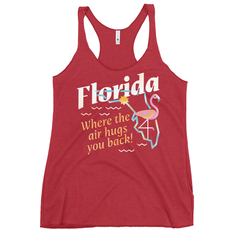 Florida Where The Air Hugs You Back Women's Racerback Tank