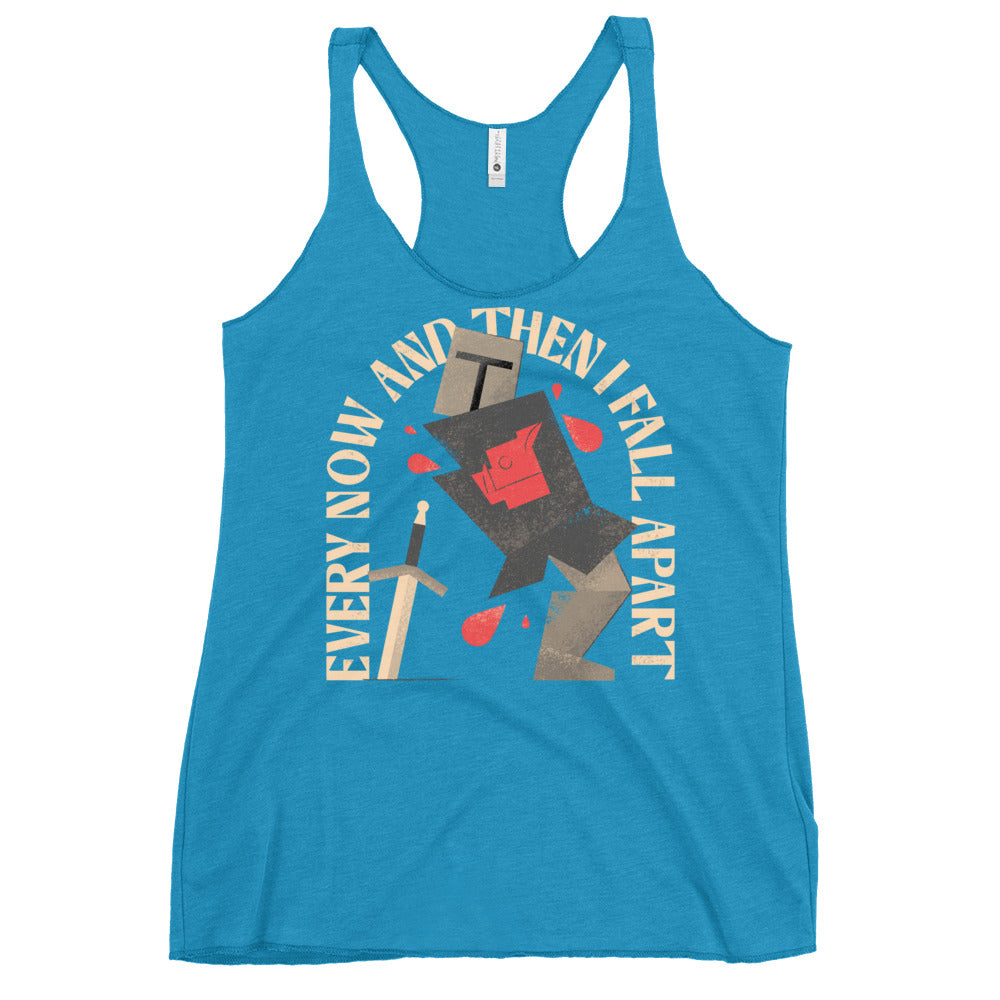Every Now And Then I Fall Apart Knight Women's Racerback Tank