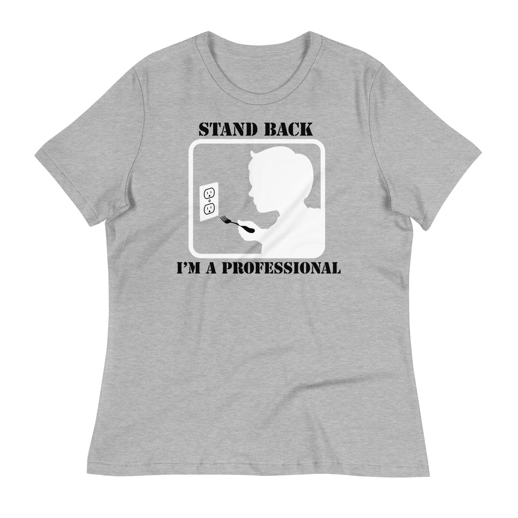 Stand Back, I'm A Professional Women's Signature Tee Hoodie, Sweatshirt | CoreVibeTees.com (Image 1)