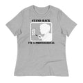 Stand Back, I'm A Professional Women's Signature Tee Hoodie, Sweatshirt | CoreVibeTees.com (Image 1)