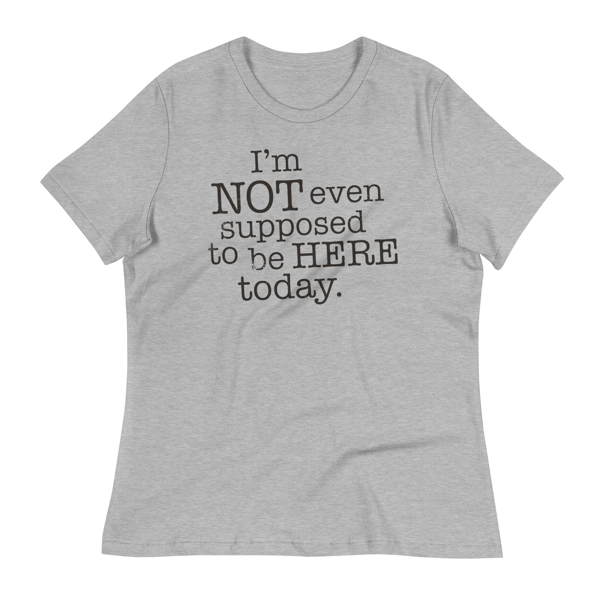 I'm Not Even Supposed To Be Here Today Women's Signature Tee Hoodie, Sweatshirt | CoreVibeTees.com (Image 1)