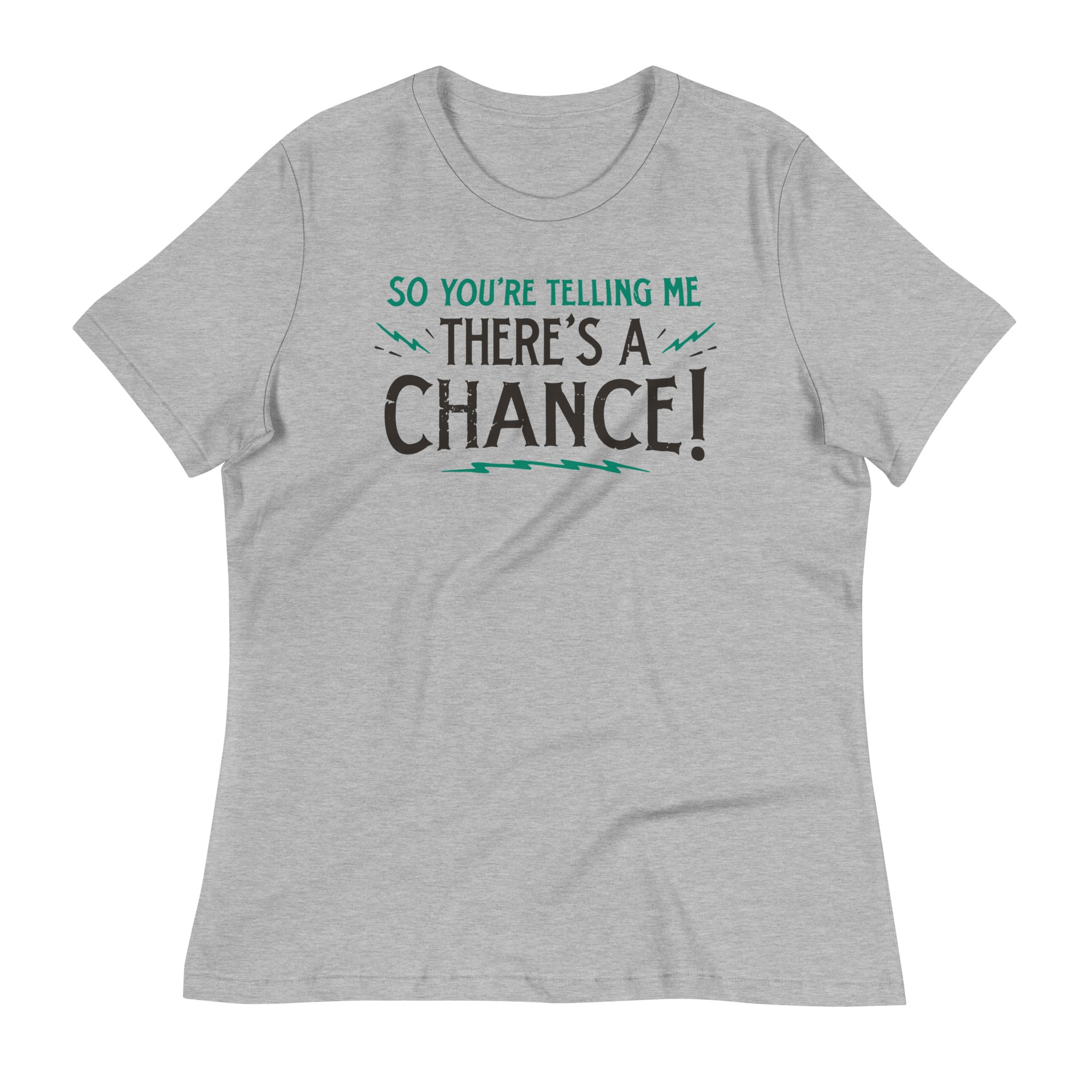 So You're Telling Me There's A Chance Women's Signature Tee Hoodie, Sweatshirt | CoreVibeTees.com (Image 1)
