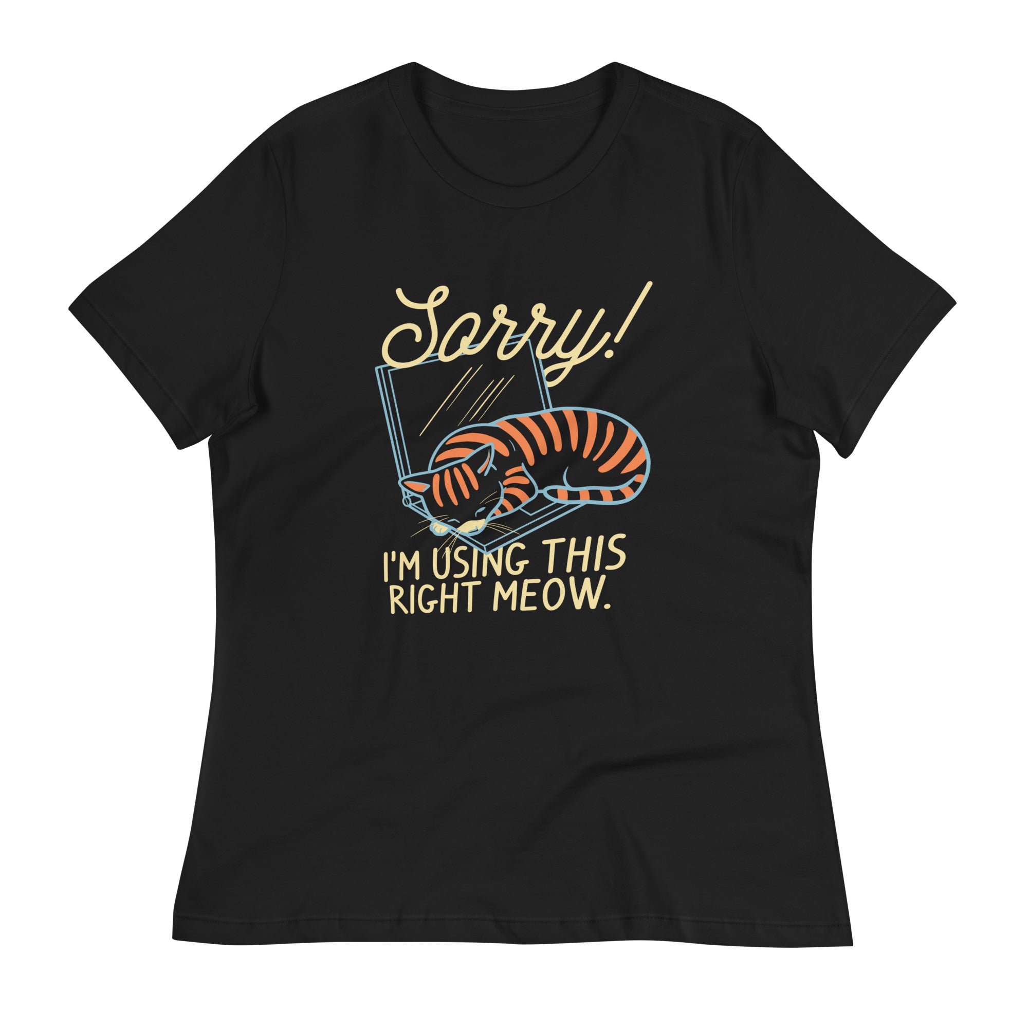 Sorry! I'm Using This Right Meow Women's Signature Tee Hoodie, Sweatshirt | CoreVibeTees.com (Image 2)