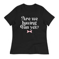 Are We Having Fun Yet? Women's Signature Tee Hoodie, Sweatshirt | CoreVibeTees.com (Image 1)