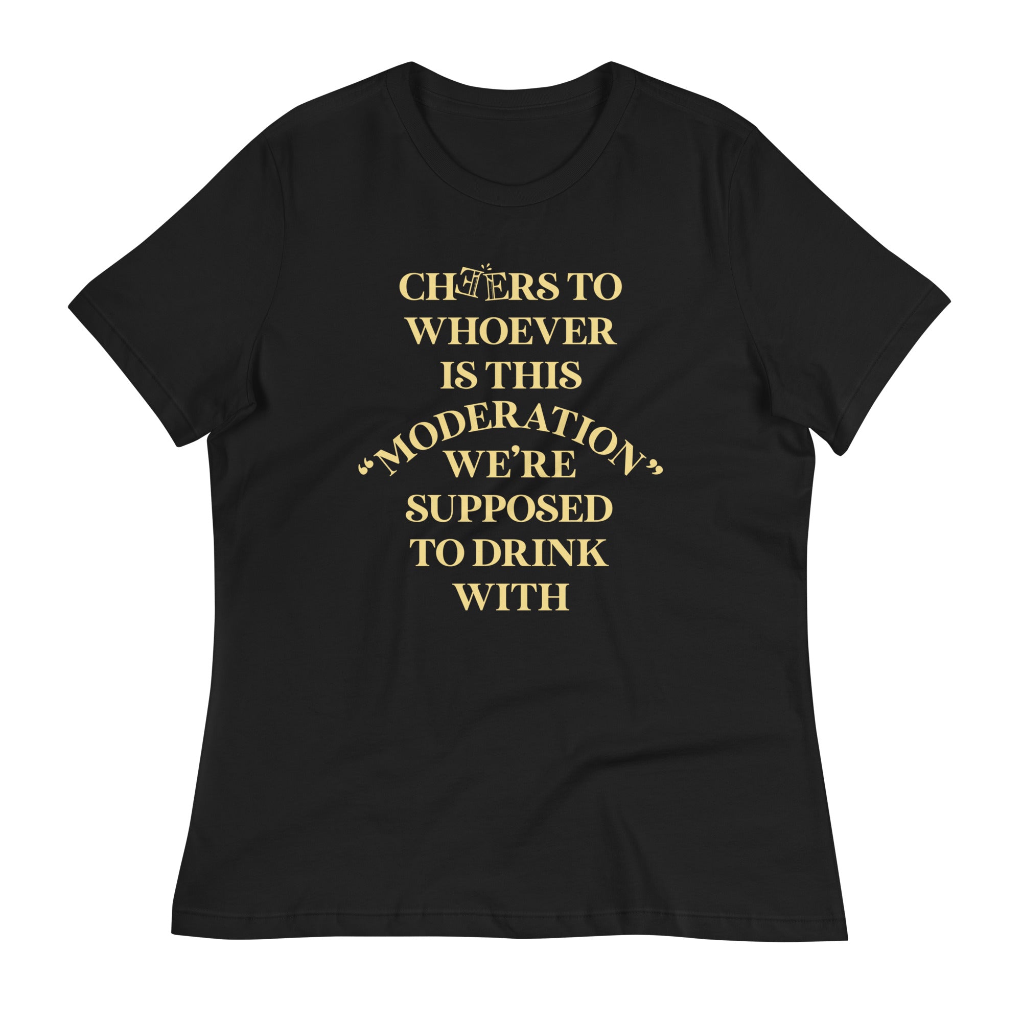 Cheers To Whoever Is This Moderation Women's Signature Tee Hoodie, Sweatshirt | CoreVibeTees.com (Image 1)