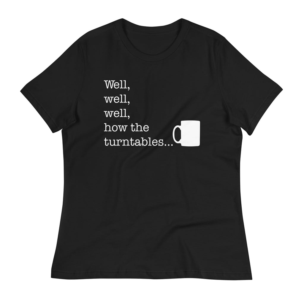 Well, Well, Well, How The Turntables Women's Signature Tee Hoodie, Sweatshirt | CoreVibeTees.com (Image 1)