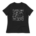 Sorry I Can't I'm Dead Women's Signature Tee Hoodie, Sweatshirt | CoreVibeTees.com (Image 1)