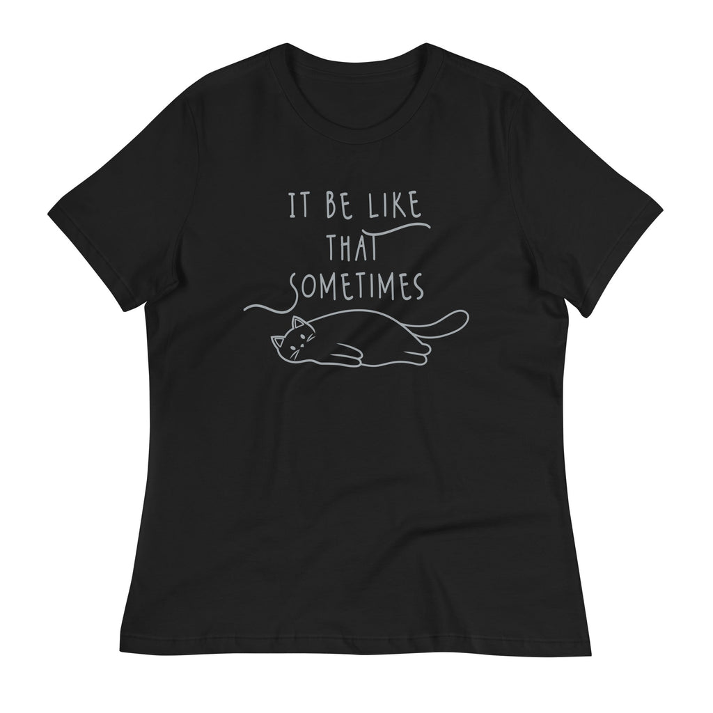 It Be Like That Sometimes Women's Signature Tee Hoodie, Sweatshirt | CoreVibeTees.com (Image 1)