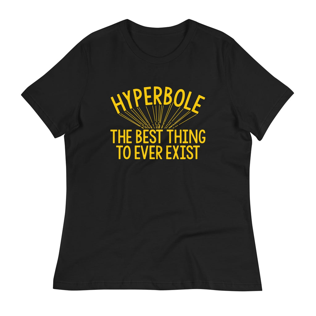 Hyperbole The Best Thing To Ever Exist Women's Signature Tee Hoodie, Sweatshirt | CoreVibeTees.com (Image 1)