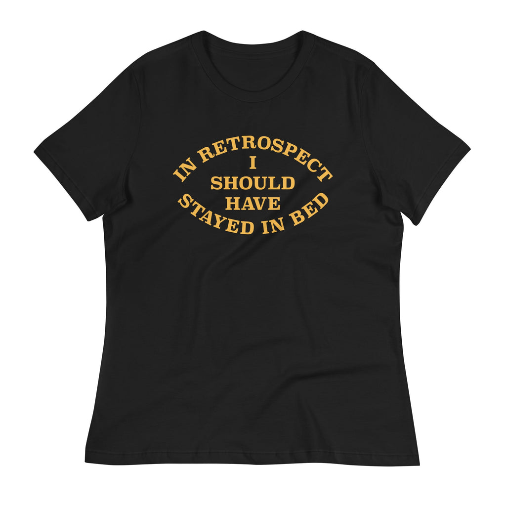 I Should Have Stayed In Bed Women's Signature Tee Hoodie, Sweatshirt | CoreVibeTees.com (Image 1)