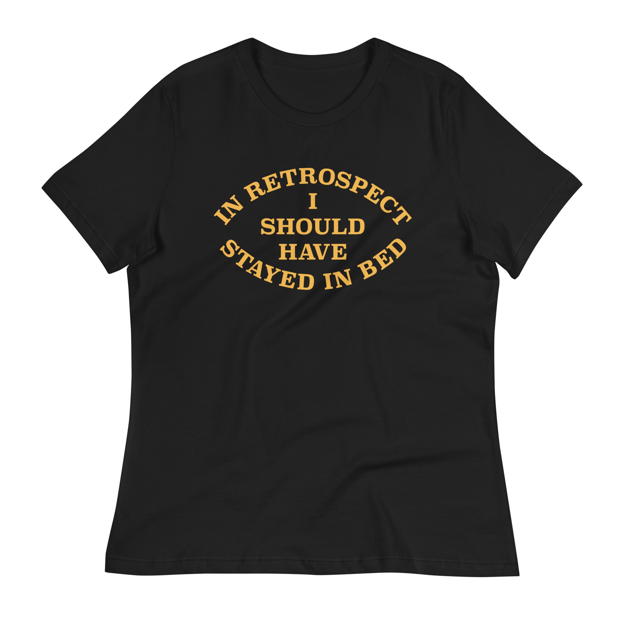 I Should Have Stayed In Bed Women's Signature Tee Hoodie, Sweatshirt | CoreVibeTees.com (Image 1)