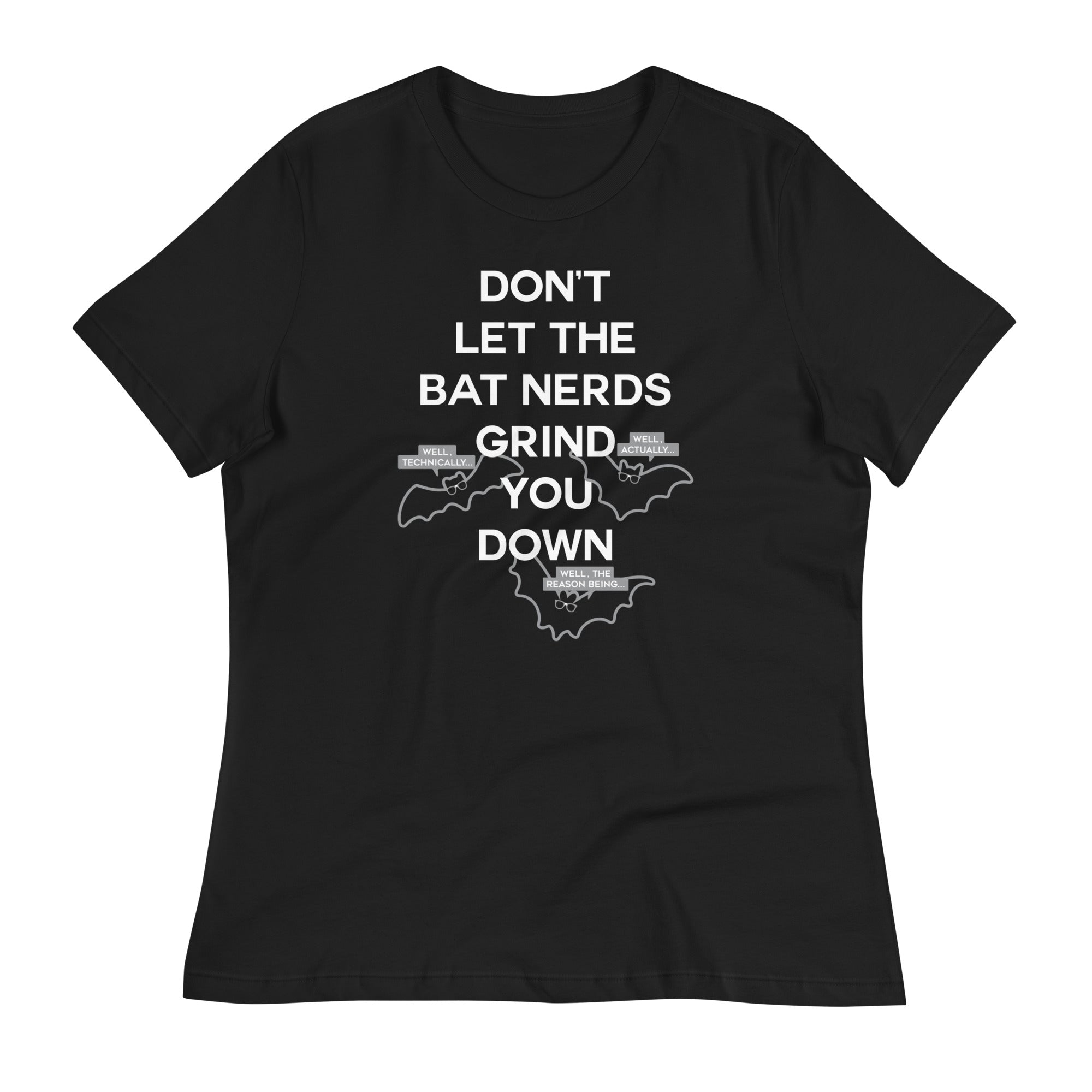 Don't Let The Bat Nerds Grind You Down Women's Signature Tee Hoodie, Sweatshirt | CoreVibeTees.com (Image 1)