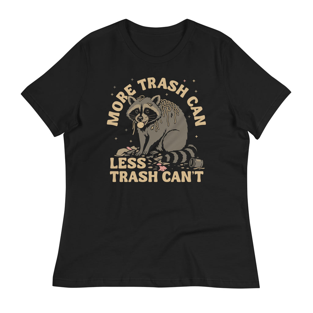More Trash Can Less Trash Can't Women's Signature Tee Hoodie, Sweatshirt | CoreVibeTees.com (Image 1)